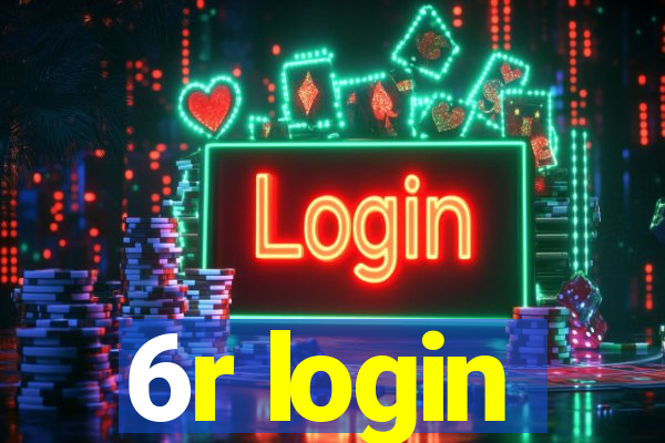 6r login